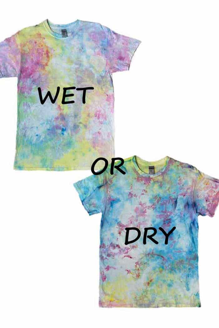tie dye wet or dry
